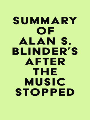 cover image of Summary of Alan S. Blinder's After the Music Stopped